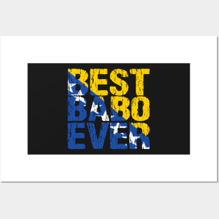 Best Babo Ever Bosnian Dad Father Bosnia Flag Distressed Posters and Art